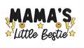 Mamas Little Bestie Shirt